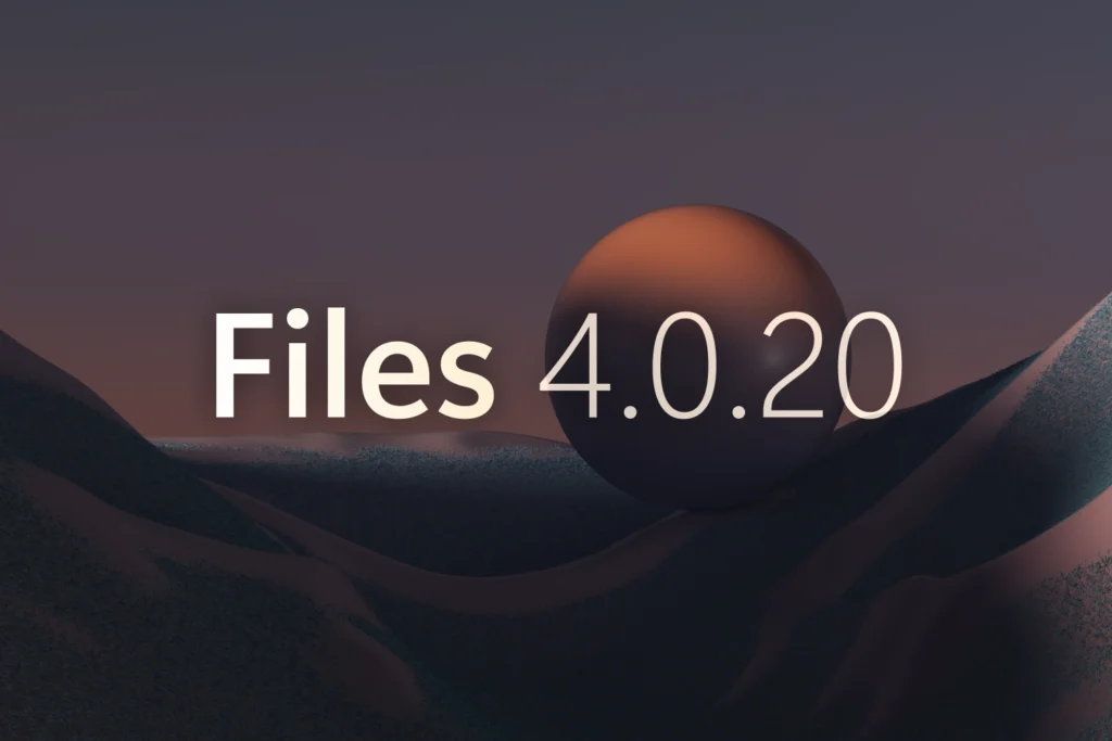 Files 4.0.20: estrazione archivi migliorata e UI più pulita