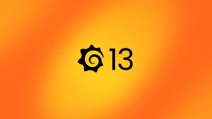 Grafana 13